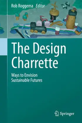 Roggema |  The Design Charrette | Buch |  Sack Fachmedien