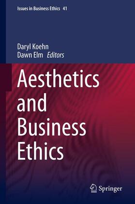 Koehn / Elm | Aesthetics and Business Ethics | E-Book | sack.de