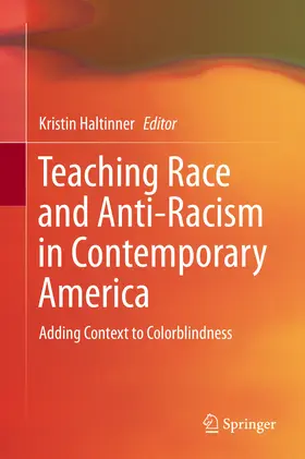 Haltinner | Teaching Race and Anti-Racism in Contemporary America | E-Book | www.sack.de