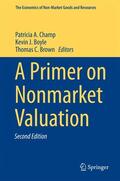 Champ / Brown / Boyle |  A Primer on Nonmarket Valuation | Buch |  Sack Fachmedien