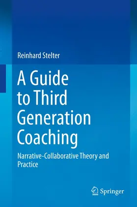 Stelter |  A Guide to Third Generation Coaching | eBook | Sack Fachmedien