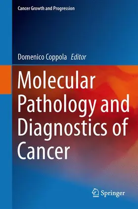 Coppola |  Molecular Pathology and Diagnostics of Cancer | Buch |  Sack Fachmedien