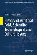 Gavroglu |  History of Artificial Cold, Scientific, Technological and Cultural Issues | Buch |  Sack Fachmedien