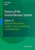 Hayat |  Tumors of the Central Nervous System, Volume 12 | Buch |  Sack Fachmedien