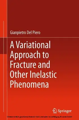 Del Piero | A Variational Approach to Fracture and Other Inelastic Phenomena | E-Book | www.sack.de