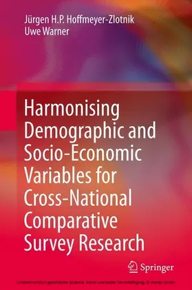 Hoffmeyer-Zlotnik / Warner |  Harmonising Demographic and Socio-Economic Variables for Cross-National Comparative Survey Research | eBook | Sack Fachmedien