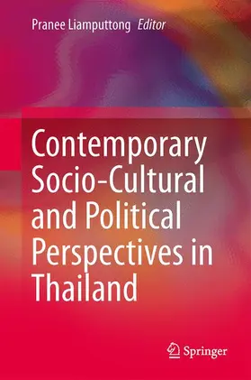 Liamputtong |  Contemporary Socio-Cultural and Political Perspectives in Thailand | Buch |  Sack Fachmedien