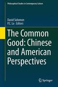 Lo / Solomon |  The Common Good: Chinese and American Perspectives | Buch |  Sack Fachmedien