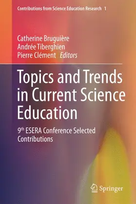 Bruguière / Clément / Tiberghien |  Topics and Trends in Current Science Education | Buch |  Sack Fachmedien