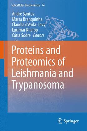 Santos / Branquinha / Sodré | Proteins and Proteomics of Leishmania and Trypanosoma | Buch | 978-94-007-7304-2 | sack.de