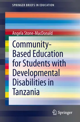 Stone-MacDonald | Community-Based Education for Students with Developmental Disabilities in Tanzania | E-Book | sack.de