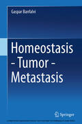 Banfalvi |  Homeostasis - Tumor - Metastasis | eBook | Sack Fachmedien
