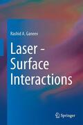 Ganeev |  Laser - Surface Interactions | Buch |  Sack Fachmedien