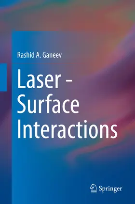 Ganeev |  Laser - Surface Interactions | eBook | Sack Fachmedien
