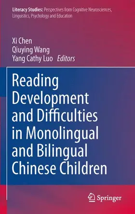 Chen / Wang / Luo |  Reading Development and Difficulties in Monolingual and Bilingual Chinese Children | Buch |  Sack Fachmedien