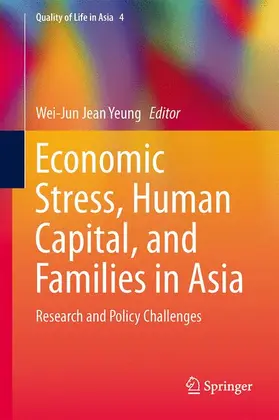 Yap / Yeung |  Economic Stress, Human Capital, and Families in Asia | Buch |  Sack Fachmedien