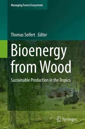 Seifert |  Bioenergy from Wood | Buch |  Sack Fachmedien
