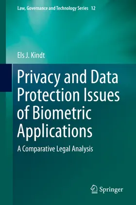 Kindt | Privacy and Data Protection Issues of Biometric Applications | E-Book | sack.de