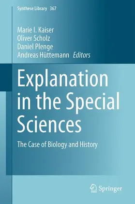 Kaiser / Hüttemann / Scholz |  Explanation in the Special Sciences | Buch |  Sack Fachmedien