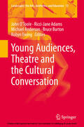 O'Toole / Adams / Anderson |  Young Audiences, Theatre and the Cultural Conversation | eBook | Sack Fachmedien