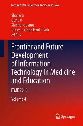 Li / Jin / Jiang | Frontier and Future Development of Information Technology in Medicine and Education | E-Book | sack.de