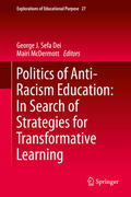 Sefa Dei / McDermott |  Politics of Anti-Racism Education: In Search of Strategies for Transformative Learning | eBook | Sack Fachmedien
