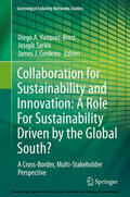 Vazquez-Brust / Sarkis / Cordeiro |  Collaboration for Sustainability and Innovation: A Role For Sustainability Driven by the Global South? | eBook | Sack Fachmedien