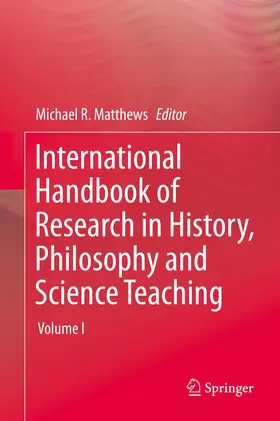 Matthews |  International Handbook of Research in History, Philosophy and Science Teaching | Buch |  Sack Fachmedien