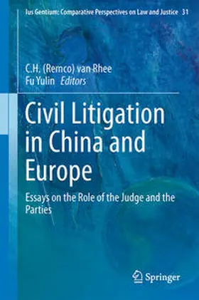 Yulin / van Rhee |  Civil Litigation in China and Europe | Buch |  Sack Fachmedien