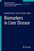 Patel / Preedy |  Biomarkers in Liver Disease | Buch |  Sack Fachmedien