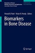 Preedy / Patel |  Biomarkers in Bone Disease | Buch |  Sack Fachmedien