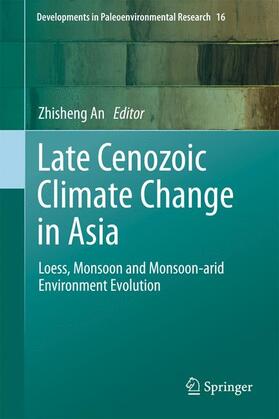An | Late Cenozoic Climate Change in Asia | Buch | 978-94-007-7816-0 | sack.de