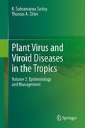 A. Zitter / Sastry |  Plant Virus and Viroid Diseases in the Tropics | Buch |  Sack Fachmedien