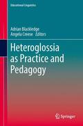 Creese / Blackledge |  Heteroglossia as Practice and Pedagogy | Buch |  Sack Fachmedien