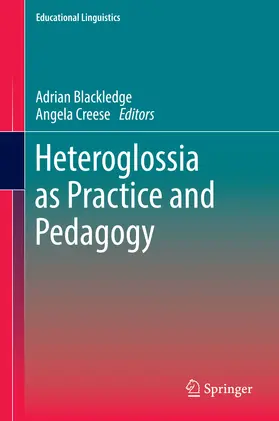 Blackledge / Creese |  Heteroglossia as Practice and Pedagogy | eBook | Sack Fachmedien