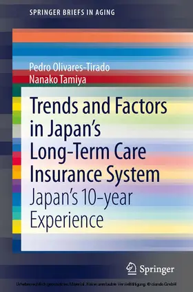 Olivares-Tirado / Tamiya |  Trends and Factors in Japan's Long-Term Care Insurance System | eBook | Sack Fachmedien