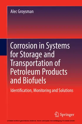 Groysman |  Corrosion in Systems for Storage and Transportation of Petroleum Products and Biofuels | eBook | Sack Fachmedien