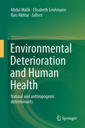 Malik / Grohmann / Akhtar |  Environmental Deterioration and Human Health | Buch |  Sack Fachmedien