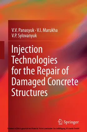 Panasyuk / Marukha / Sylovanyuk | Injection Technologies for the Repair of Damaged Concrete Structures | E-Book | www.sack.de