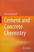 Kurdowski |  Cement and Concrete Chemistry | Buch |  Sack Fachmedien