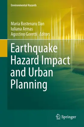Bostenaru Dan / Goretti / Armas |  Earthquake Hazard Impact and Urban Planning | Buch |  Sack Fachmedien
