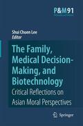 Lee |  The Family, Medical Decision-Making, and Biotechnology | Buch |  Sack Fachmedien