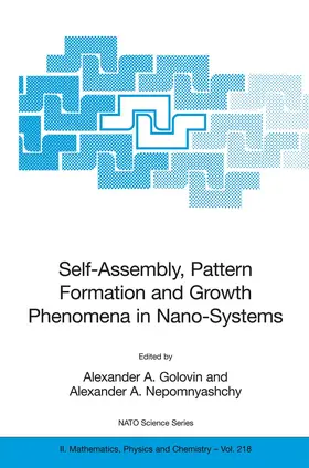 Nepomnyashchy / Golovin |  Self-Assembly, Pattern Formation and Growth Phenomena in Nano-Systems | Buch |  Sack Fachmedien