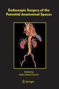 Farinon |  Endoscopic Surgery of the Potential Anatomical Spaces | Buch |  Sack Fachmedien