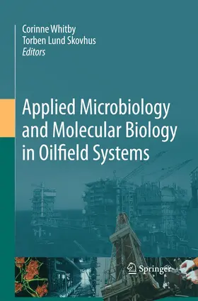Skovhus / Whitby |  Applied Microbiology and Molecular Biology in Oilfield Systems | Buch |  Sack Fachmedien