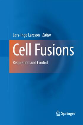 Larsson | Cell Fusions | Buch | 978-94-007-8987-6 | sack.de
