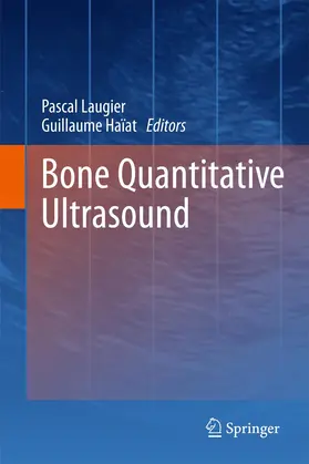 Laugier / Haïat |  Bone Quantitative Ultrasound | Buch |  Sack Fachmedien