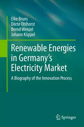 Bruns / Köppel / Ohlhorst |  Renewable Energies in Germany's Electricity Market | Buch |  Sack Fachmedien
