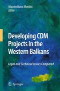 Montini |  Developing CDM Projects in the Western Balkans | Buch |  Sack Fachmedien