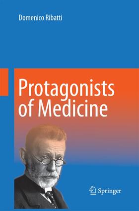 Ribatti |  Protagonists of Medicine | Buch |  Sack Fachmedien